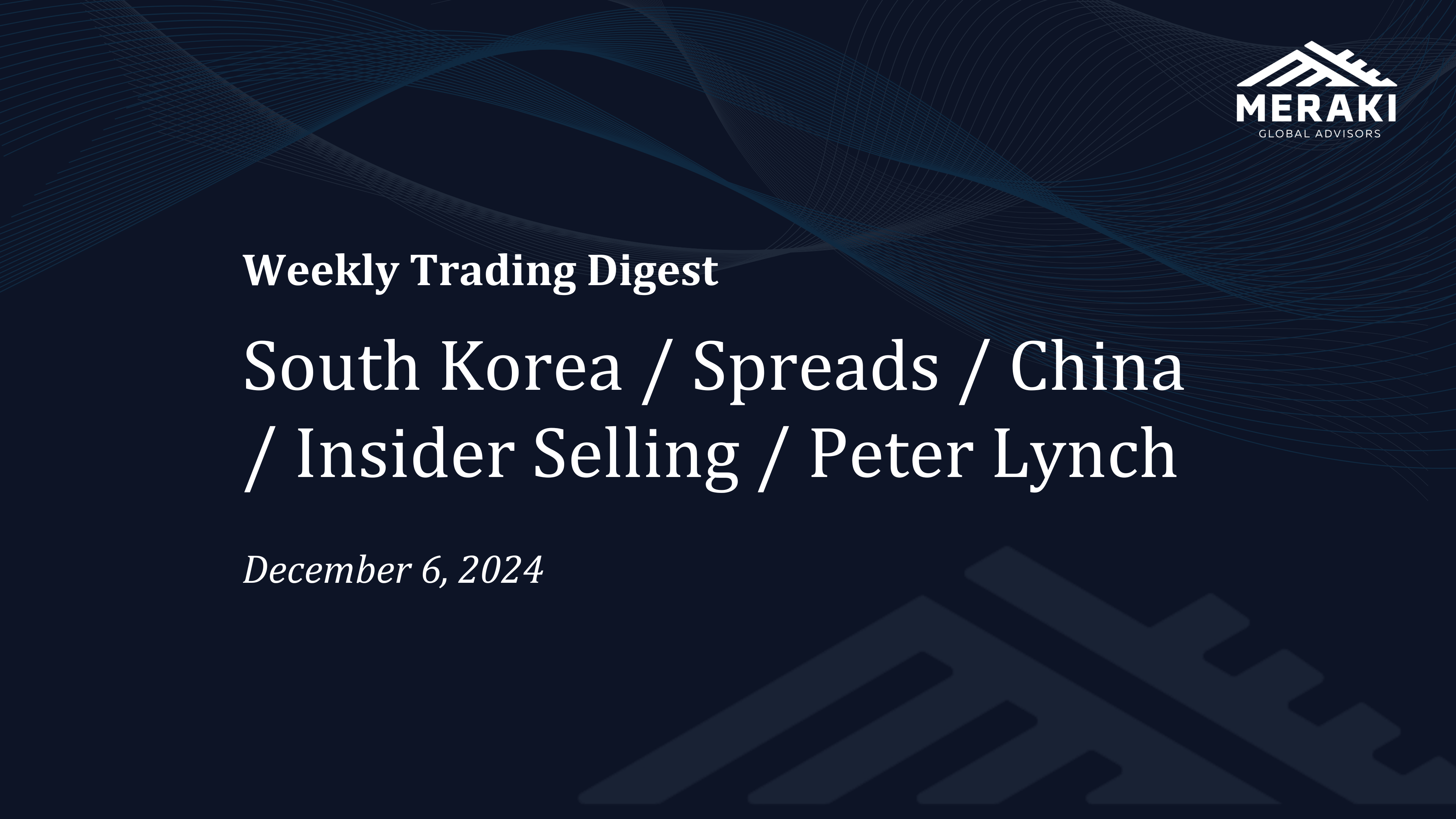 South Korea / Spreads / China / Insider Selling / Peter Lynch